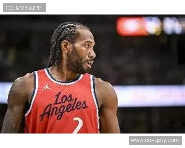 莱昂纳德半场表现平平仅得8分3板2助1断状态堪忧需提升竞技状态 莱昂纳德半场表现平平仅得8分3板2助1断状态堪忧需提升竞技状态